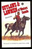 Outlaws & Lawmen of Western Canada, Vol. 1