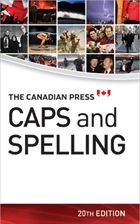The Canadian Press Caps and Spelling