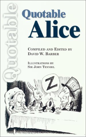Quotable Alice (Quotable Books)