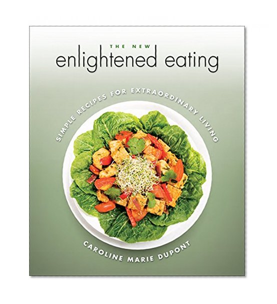 The New Enlightened Eating