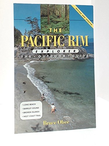 The Pacific Rim Explorer: The Outdoor Guide