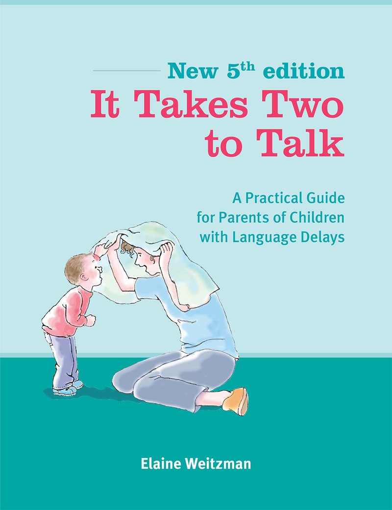 Book Cover It Takes Two to Talk: A Practical Guide For Parents of Children With Language Delays
