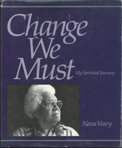 Change We Must : My Spiritual Journey