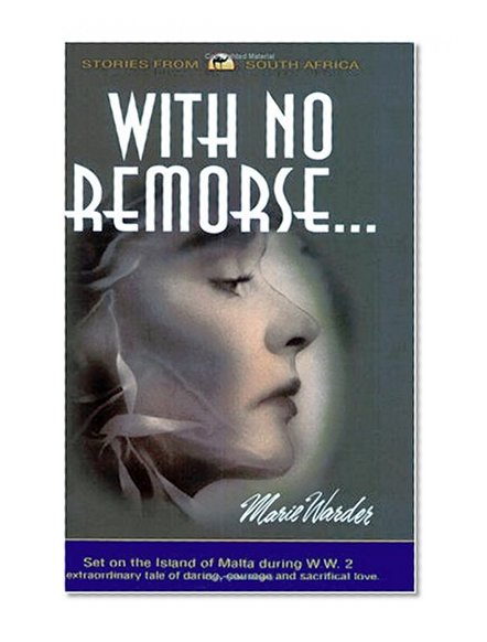 With no Remorse...: Stories from South Africa