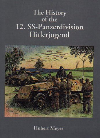 The History of the 12. SS-Panzerdivision: "Hitlerjugend"