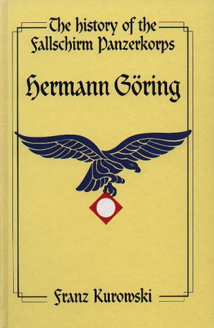 The History of Fallschirm-Panzerkorps "Hermann Goering", Soldiers of the Reichsmarshall