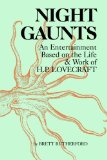 Night Gaunts: An Entertainment Based on the Life and Work of H.P. Lovecraft