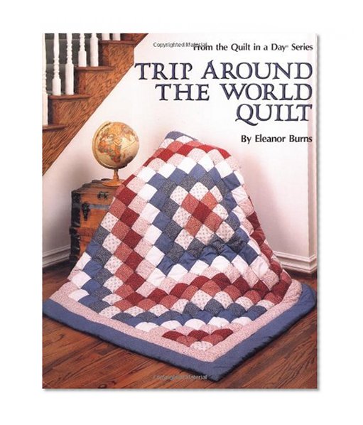 Book Cover Trip Around the World Quilt (Quilt in a Day Series)