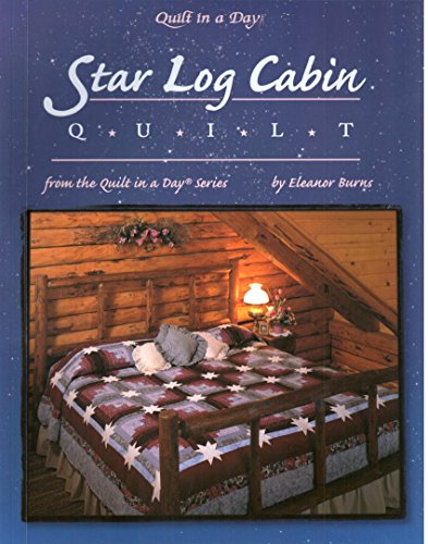Book Cover Star Log Cabin Quilt (Quilt in a Day)