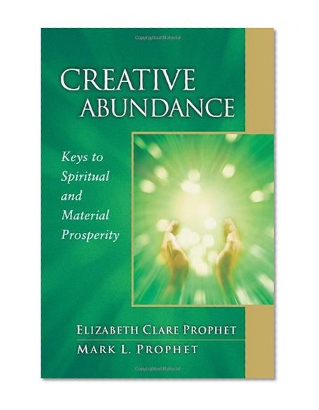 Book Cover Creative Abundance: Keys to Spiritual and Material Prosperity (Pocket Guides to Practical Spirituality)
