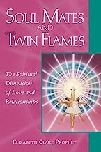 Book Cover Soul Mates And Twin Flames: The Spiritual Dimension of Love and Relationships (Pocket Guide to Practical Spirituality)