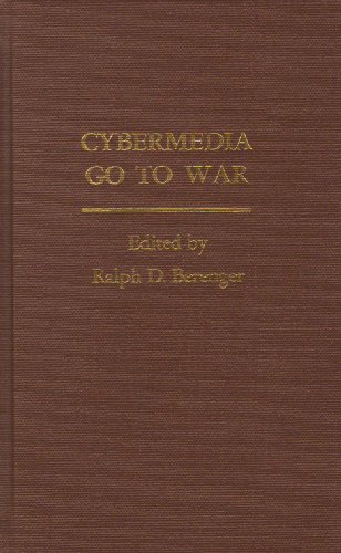 Cybermedia Go to War: Role of Converging Media During And After the 2003 Iraq War