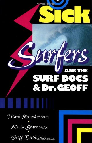 Sick Surfers Ask the Surf Docs