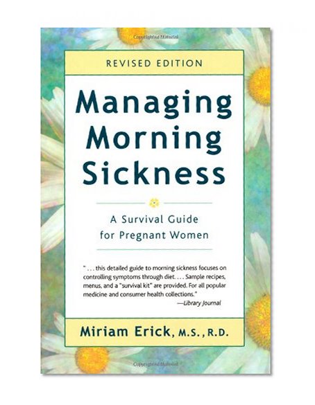 Managing Morning Sickness: A Survival Guide for Pregnant Women