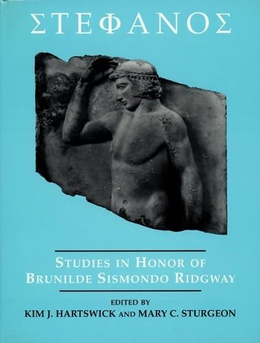 Stephanos: Studies in Honor of Brunilde Sismondo Ridgway (University Museum Monograph, 100)