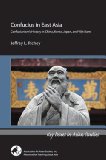 Confucius in East Asia: Confucianism's History in China, Korea, Japan, and Viet Nam