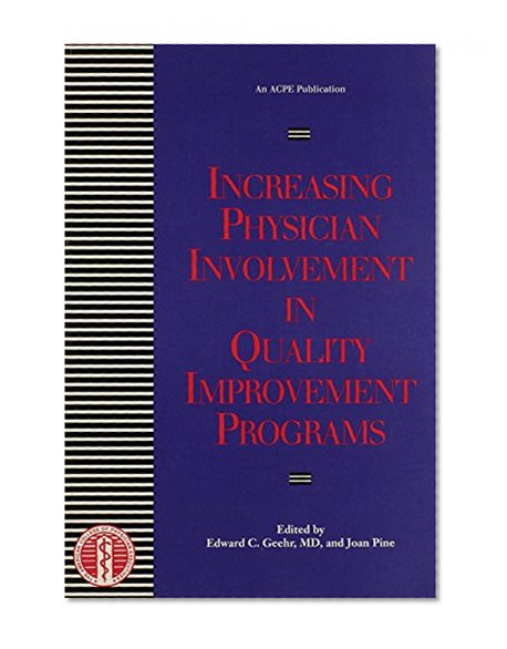 Increasing Physician Involvement in Quality Improvement Programs