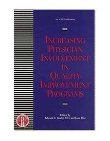 Increasing Physician Involvement in Quality Improvement Programs