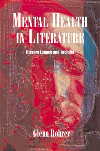 Book Cover Mental Health In Literature: Literary Lunacy And Lucidity