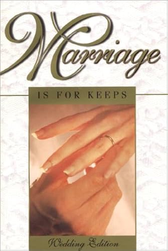 Marriage Is for Keeps: Foundations for Christian Marriage