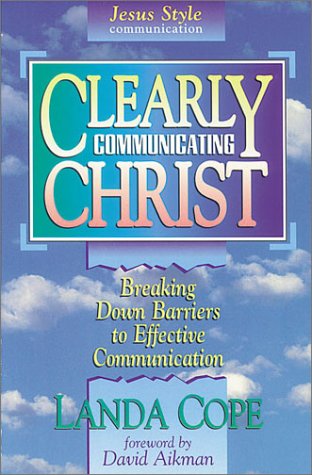 Clearly Communicating Christ