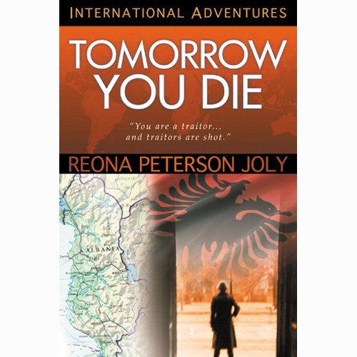 Tomorrow You Die: "You are a traitor. . .and traitors are shot." (International Adventures)