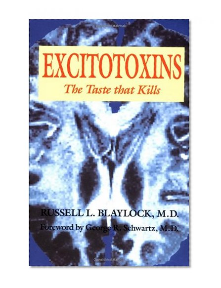 Book Cover Excitotoxins: The Taste That Kills