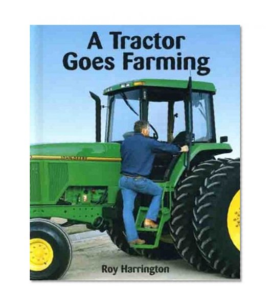 A Tractor Goes Farming
