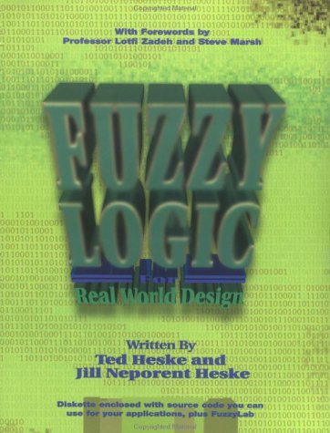 Fuzzy Logic for Real World Design