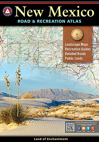 New Mexico Benchmark Road & Recreation Atlas