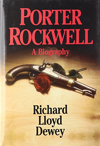 Porter Rockwell: A Biography