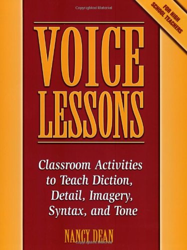 Book Cover Voice Lessons: Classroom Activities to Teach Diction, Detail, Imagery, Syntax, and Tone (Maupin House)