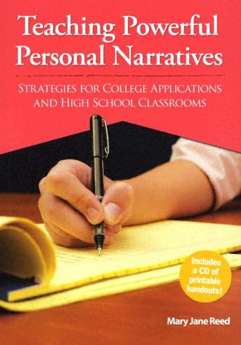 Teaching Powerful Personal Narratives: Strategies for College Applications and High School Classrooms (Maupin House)