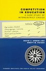 Competition in Education: A Case Study of Interdistrict Choice (Pioneer Paper)
