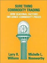 Book Cover Sure Thing Commodity Trading: How Seasonal Factors Influence Commodity Prices