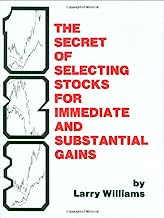 Book Cover The Secrets of Selecting Stocks for Immediate and Substantial Gains