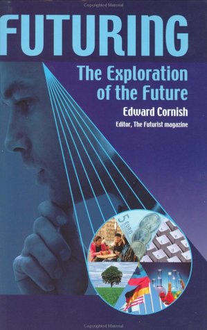 Futuring: The Exploration of the Future