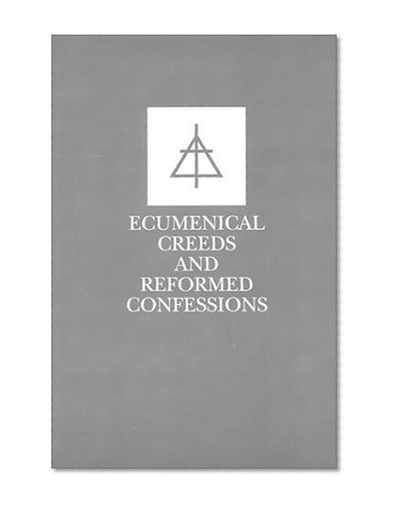 Book Cover Ecumenical Creeds and Reformed Confessions
