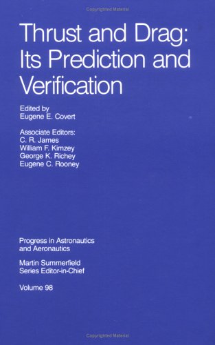 Thrust and Drag: Its Prediction and Verification (Progress in Astronautics and Aeronautics)