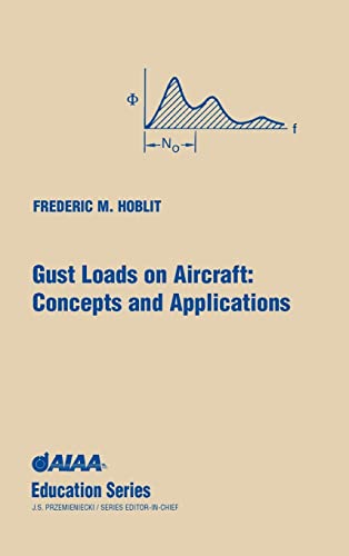 Gust Loads on Aircraft: Concepts & Applications (AIAA Education)