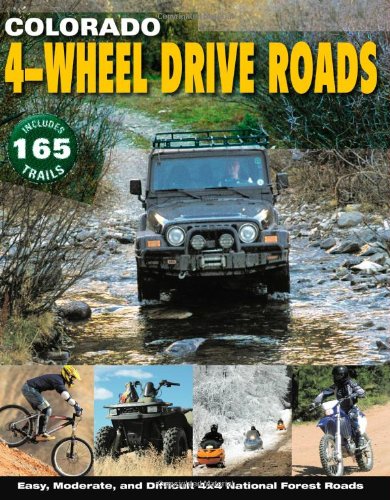 Colorado 4-Wheel Drive Roads, Revised Edition