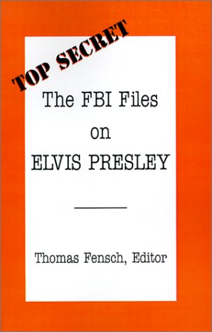 Book Cover The FBI Files on Elvis Presley (Top Secret (New Century))