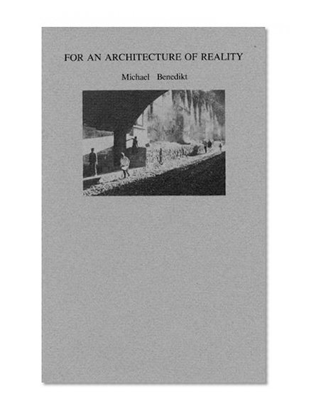 For an Architecture of Reality