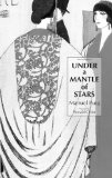 Under a Mantle of Stars: Revised Edition