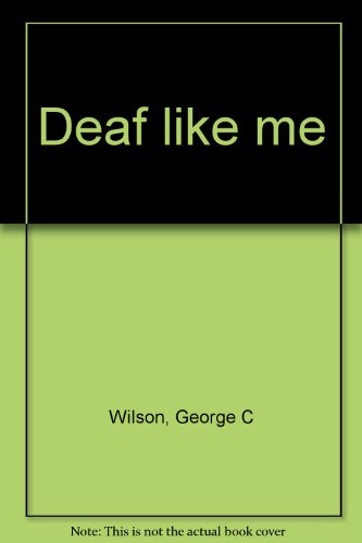 Deaf like me