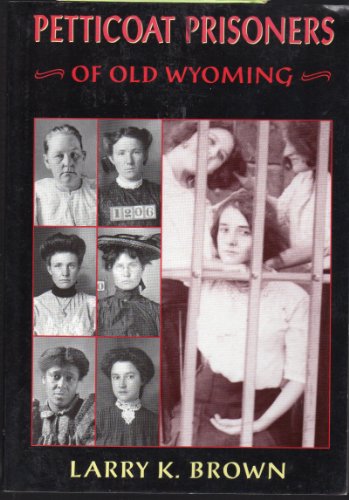 Book Cover Petticoat Prisoners of Old Wyoming