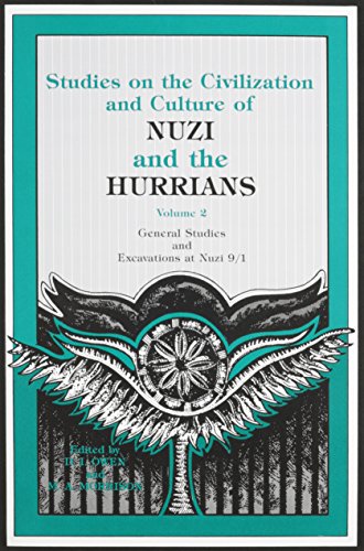 Studies on the Civilization and Culture of Nuzi and the Hurrians: General Studies and Excavations at Nuzi 9/1