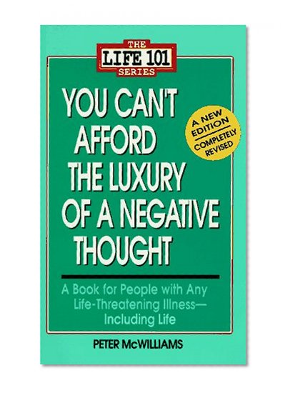 Book Cover You Can't Afford the Luxury of a Negative Thought (The Life 101 Series)