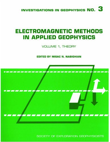 Electromagnetic Methods Vol.1: Theory (Investigations in Geophysics Series No. 3)