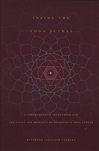 Book Cover Inside the Yoga Sutras: A Comprehensive Sourcebook for the Study & Practice of Patanjali's Yoga Sutras